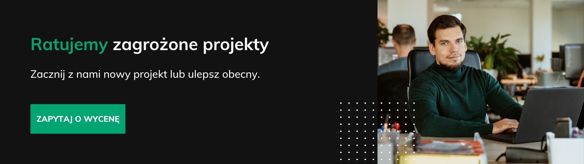 Ratujemy zagrożone projekty