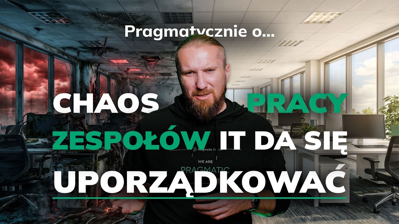 Pragmatycznie o... Porządkowaniu firmy, która tonie w chaosie