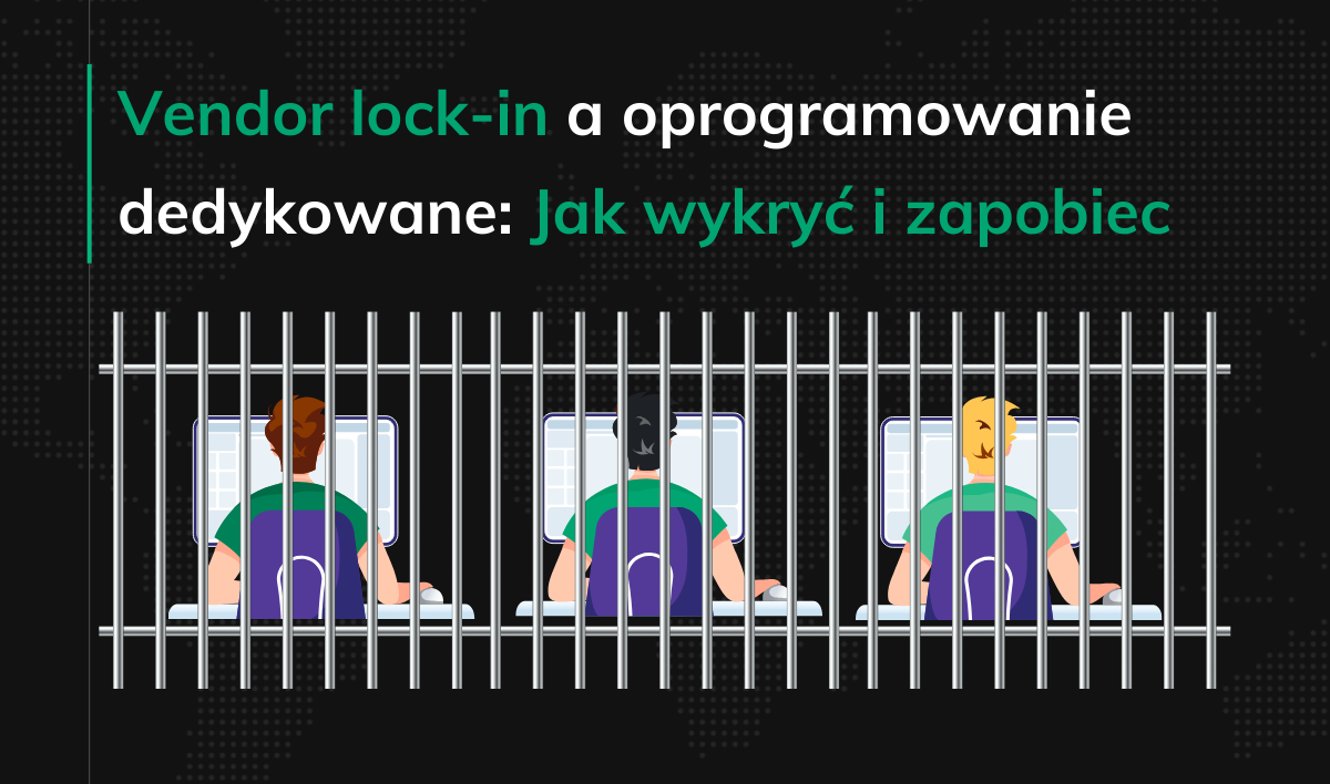 Vendor lock-in a oprogramowanie dedykowane - okladka