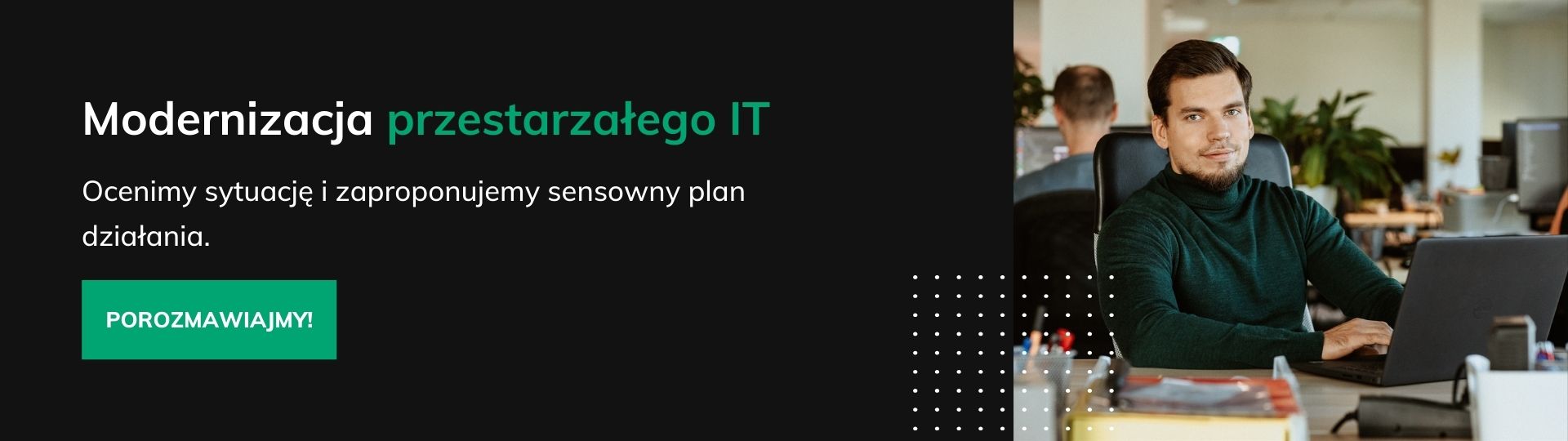 Modernizacja przestarzałego IT