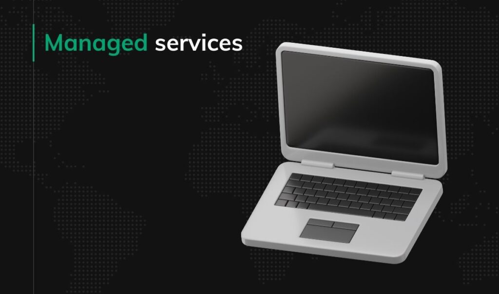 Managed services