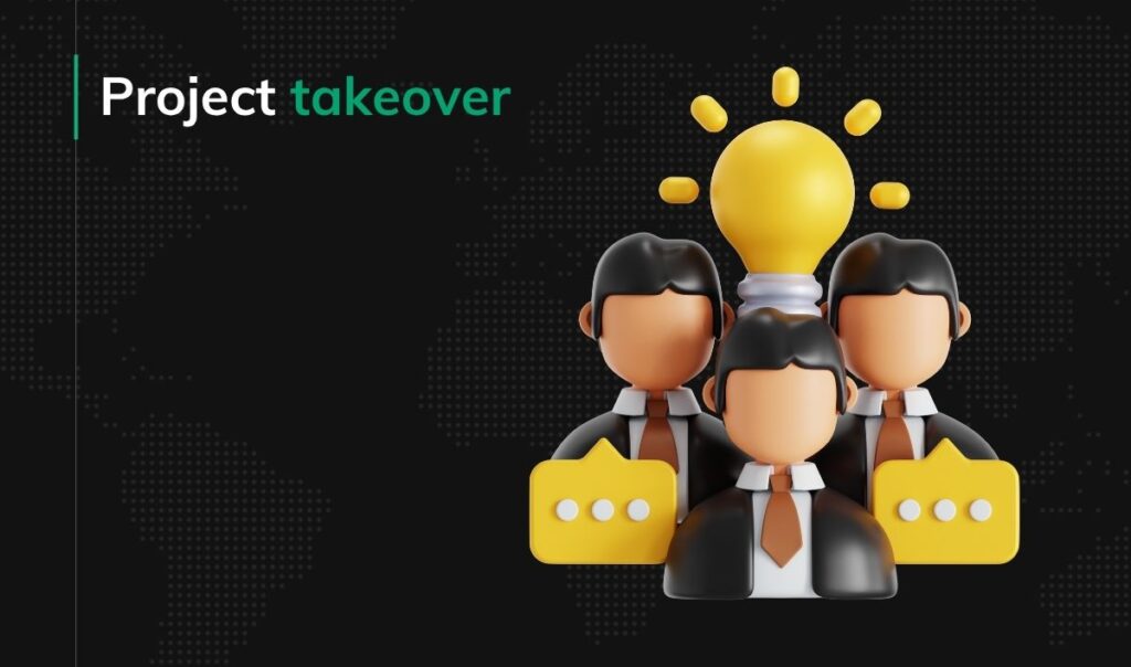 Project takeover